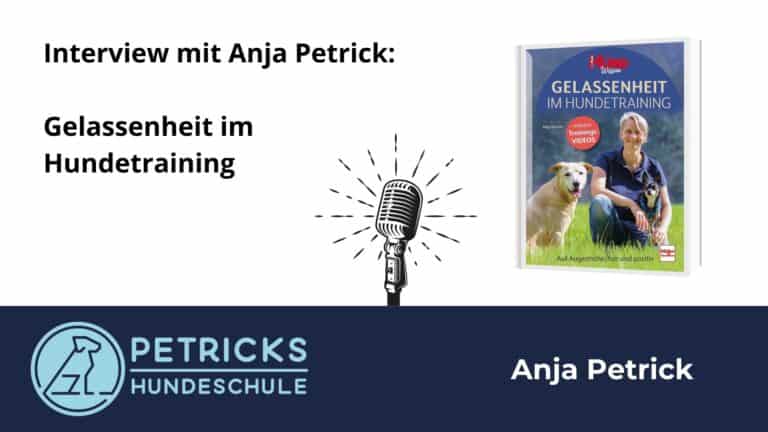 Anja Petrick - Gelassenheit im Hundetraining