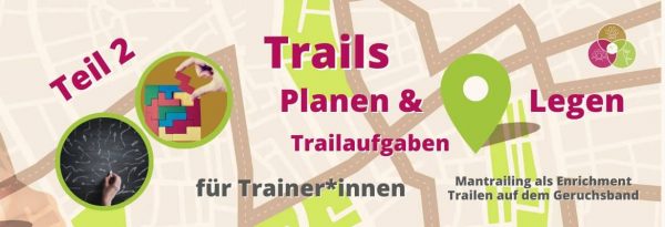 Trails Planen und Legen - Teil 2 - Aufgaben